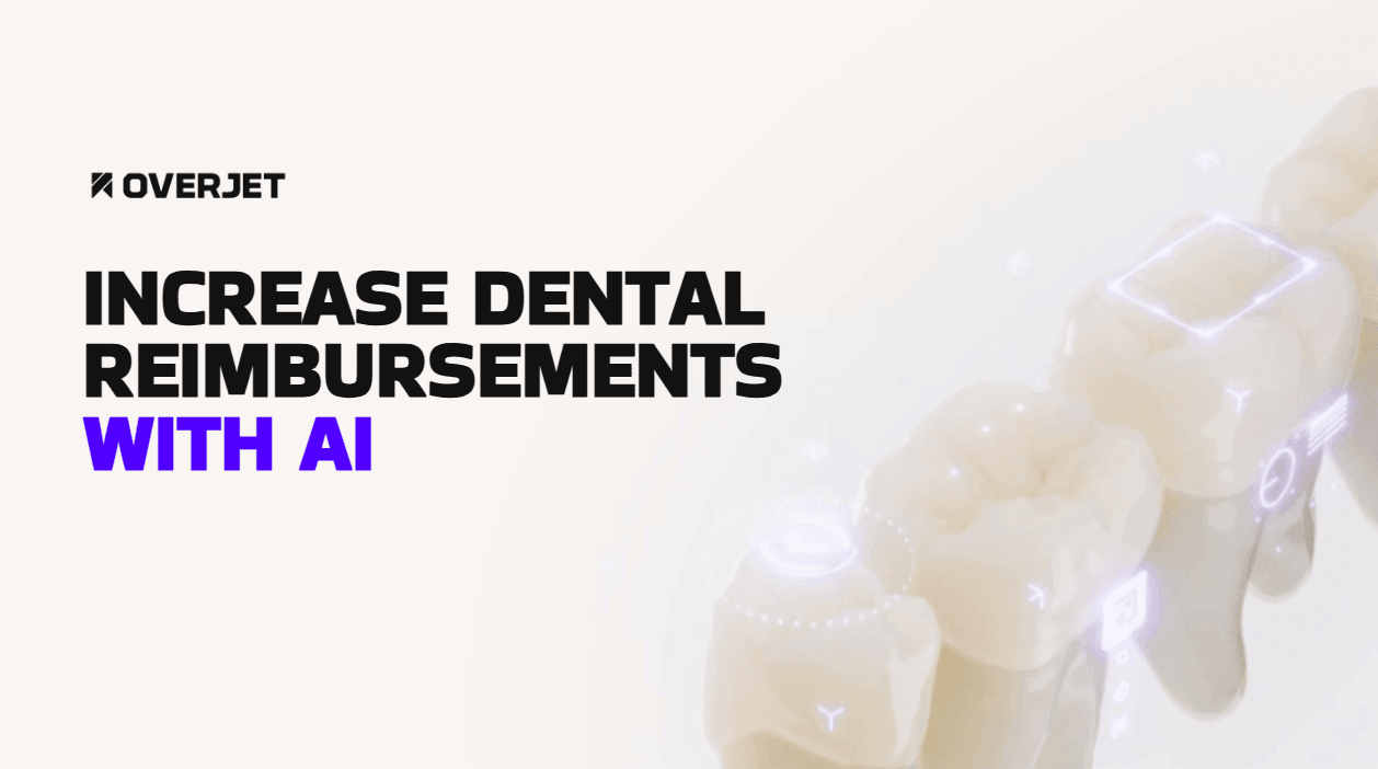 Increase Dental Reimbursements with AI