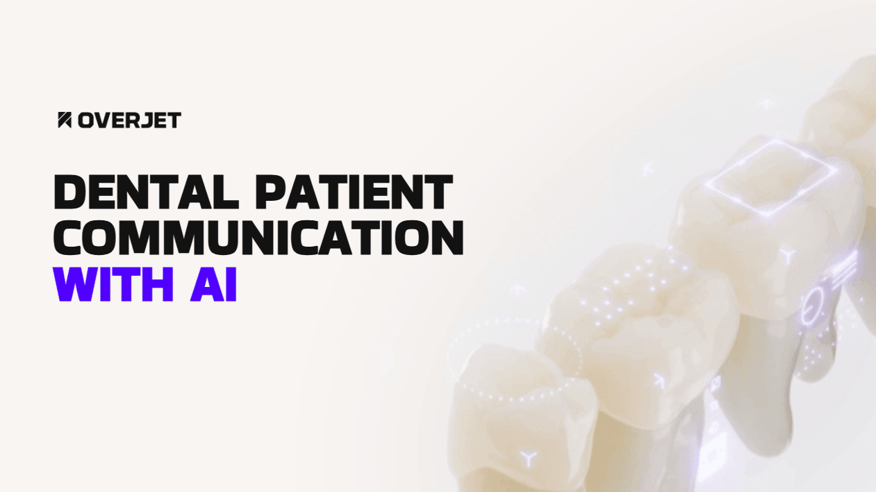 Dental Patient Communication with AI