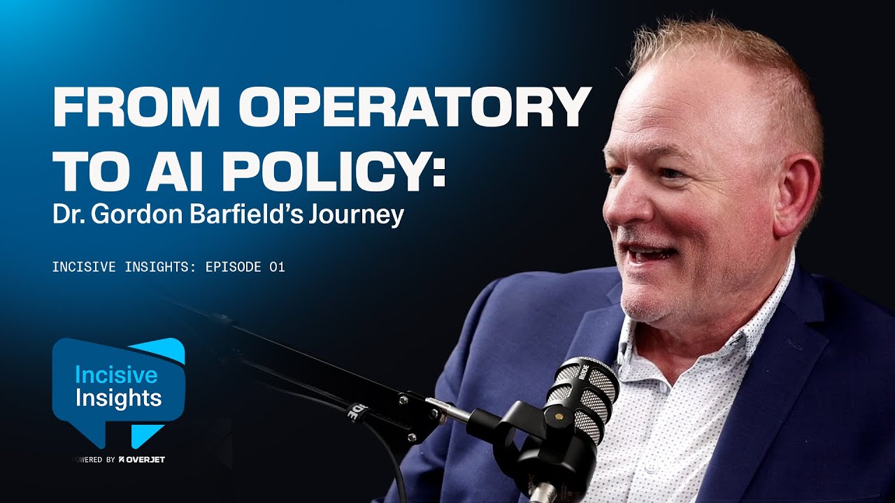 From Operatory to AI Policy: Dr. Gordon Barfield's Journey | Incisive Insights: Episode 1