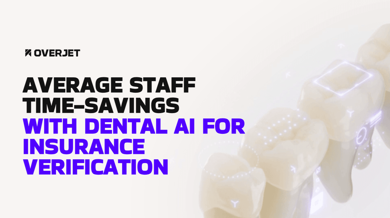 Staff Time Savings with AI Dental Insurance Verification